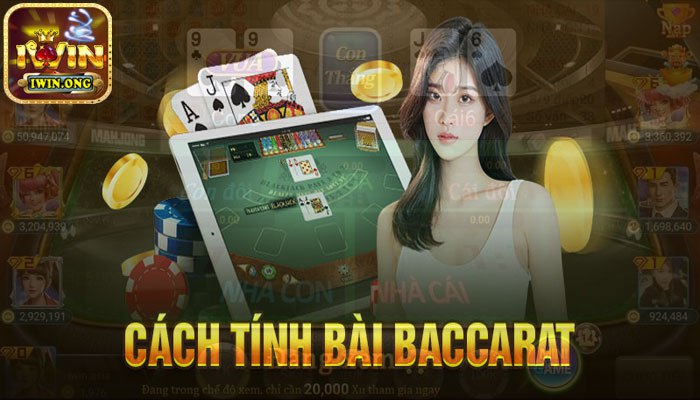 Hướng dẫn cách chơi game bài Baccarat Iwin