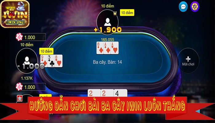 Hướng dẫn cách chơi game bài ba cây Iwin