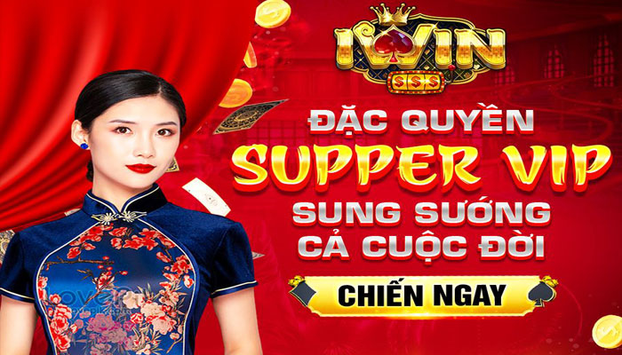 Lợi ích khi trở thành Super Vip Iwin