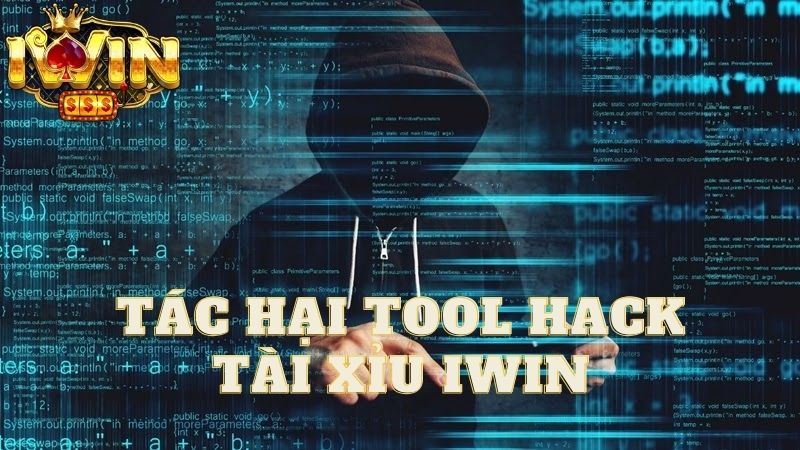 Tác hại khủng khiếp của tool hack tài xỉu Iwin