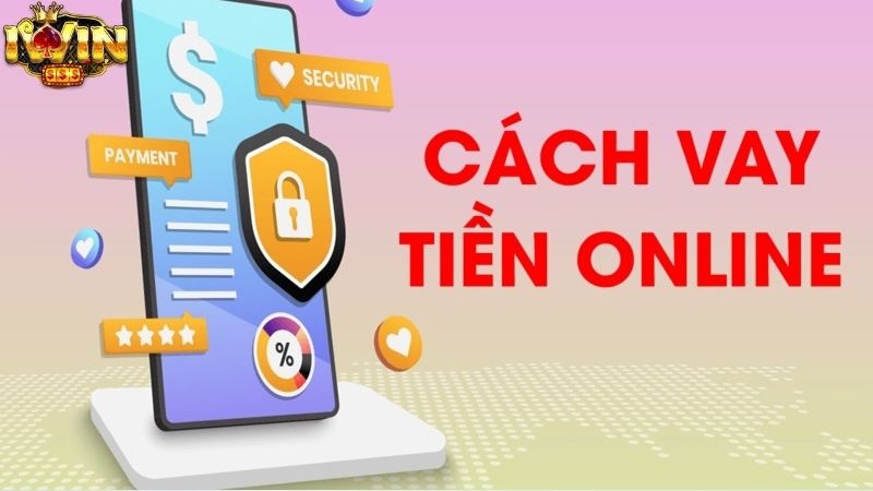 Các tiêu chí vay tiền và hướng dẫn sử dụng các app vay tiền miễn phí